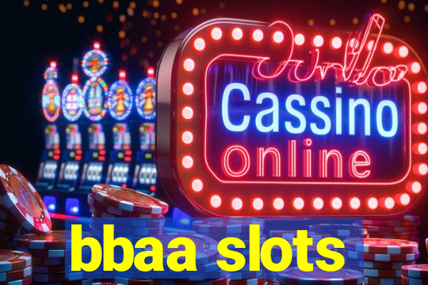 bbaa slots